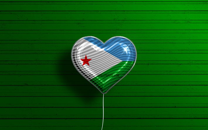 Rakastan Djiboutia, 4k, realistiset ilmapallot, sininen puinen tausta, Afrikan maat, Djiboutin lipun syd&#228;n, suosikki maat, Djiboutin lippu, ilmapallo lipulla, Djibouti, Rakkaus Djibouti