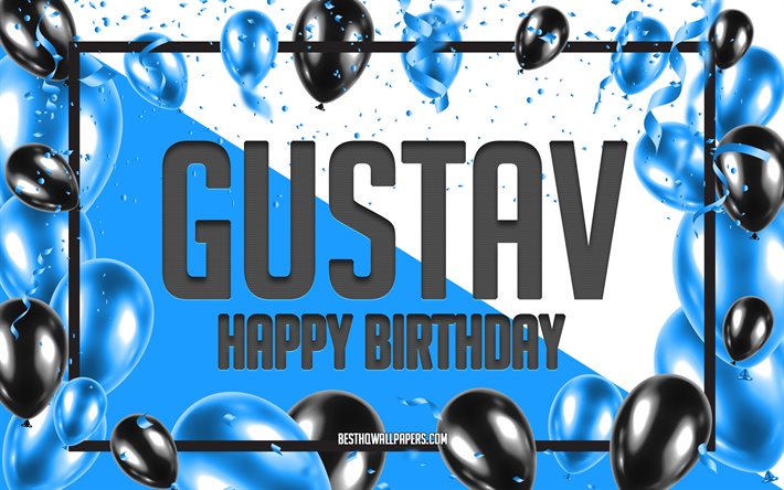 Joyeux anniversaire Gustav, fond de ballons d&#39;anniversaire, Gustav, fonds d&#39;&#233;cran avec des noms, Gustav joyeux anniversaire, fond d&#39;anniversaire de ballons bleus, anniversaire de Gustav