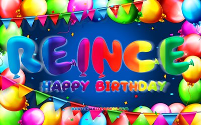Joyeux anniversaire Reince, 4k, cadre de ballon color&#233;, nom Reince, fond bleu, Reince Joyeux anniversaire, Anniversaire Reince, noms masculins allemands populaires, Concept d’anniversaire, Reince