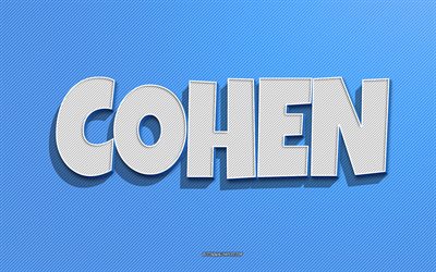 Cohen, fondo de l&#237;neas azules, fondos de pantalla con nombres, nombre de Cohen, nombres masculinos, tarjeta de felicitaci&#243;n de Cohen, arte lineal, imagen con el nombre de Cohen