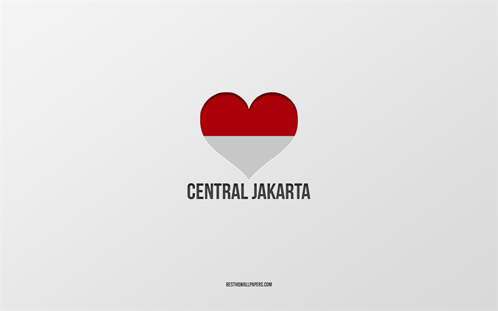 Amo Yakarta central, ciudades indonesias, D&#237;a de Yakarta central, fondo gris, Yakarta central, Indonesia, coraz&#243;n de la bandera de Indonesia, ciudades favoritas