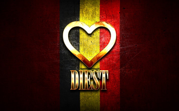 I Love Diest, belgiska st&#228;der, gyllene inskription, Day of Diest, Belgien, gyllene hj&#228;rta, Diest med flagga, Diest, Belgiens st&#228;der, favoritst&#228;der, Love Diest