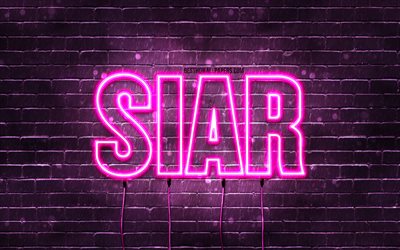 Siar, 4k, 名前の壁紙, 女性の名前, Siar名, 紫色のネオンライト, Siarの誕生日, 誕生日おめでとう, 人気のあるイタリアの女性の名前, Siarの名前の写真