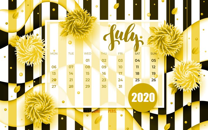 Juillet 2020 Calendrier, 4k, jaune fleurs 3D, 2020 calendrier, l&#39;&#233;t&#233; calendriers, juillet 2020, cr&#233;atif, juillet 2020 calendrier avec des fleurs, Calendrier juillet 2020, œuvres d&#39;art, 2020 calendriers, 2020 juillet Calendrier