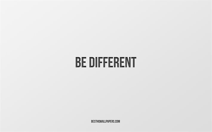 Be different, white background, motivation, minimalism, Be different concepts, white paper texture
