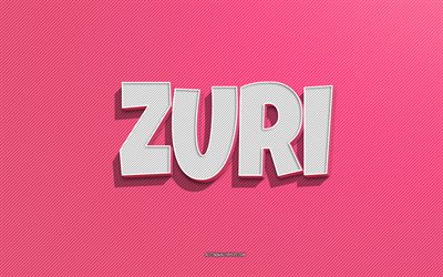 zuri, fundo de linhas rosa, pap&#233;is de parede com nomes, nome zuri, nomes femininos, cart&#227;o zuri, arte de linha, foto com nome zuri