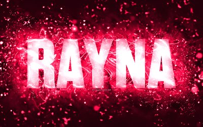 Happy Birthday Rayna, 4k, pink neon lights, Rayna name, creative, Rayna Happy Birthday, Rayna Birthday, popular american female names, picture with Rayna name, Rayna