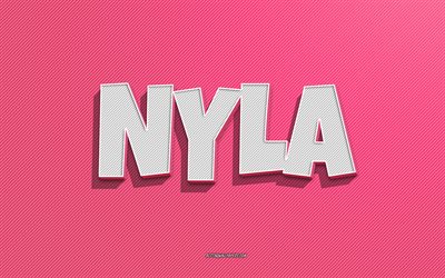 Nyla, pink lines background, wallpapers with names, Nyla name, female names, Nyla greeting card, line art, picture with Nyla name