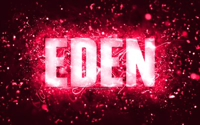 Happy Birthday Eden, 4k, pink neon lights, Eden name, creative, Eden Happy Birthday, Eden Birthday, popular american female names, picture with Eden name, Eden