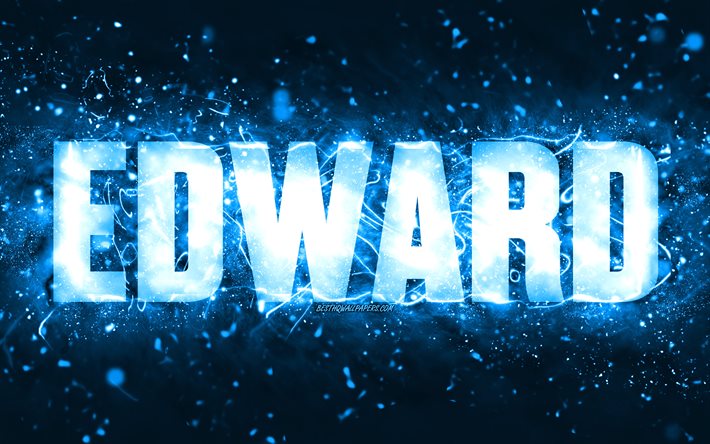 Happy Birthday Edward, 4k, blue neon lights, Edward name, creative, Edward Happy Birthday, Edward Birthday, popular american male names, picture with Edward name, Edward