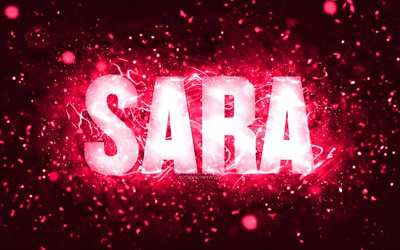 Hyvää syntymäpäivää Sara, 4k, vaaleanpunaiset neonvalot, Saran nimi, luova, Sara Hyvää syntymäpäivää, Saran syntymäpäivä, suosittuja amerikkalaisia naisnimiä, kuva Saran nimellä, Sara