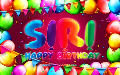 Happy Birthday Siri, 4k, colorful balloon frame, Siri name, purple background, Siri Happy Birthday, Siri Birthday, popular swedish female names, Birthday concept, Siri