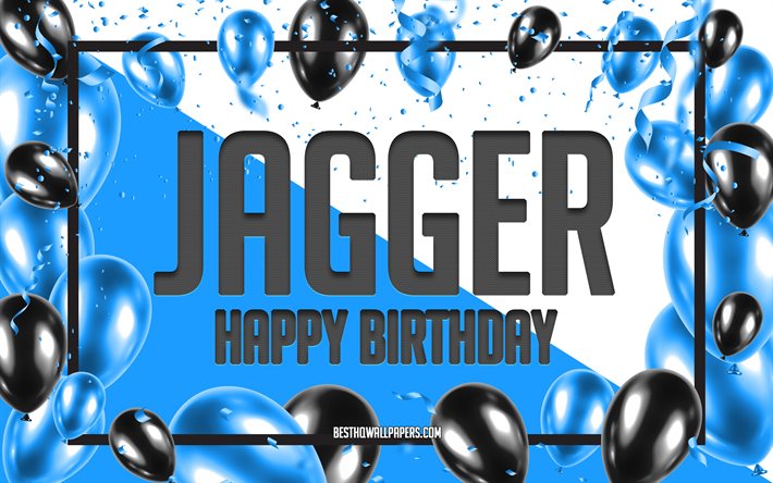 Buon Compleanno Jagger, feste di Compleanno, Palloncini Sfondo, Jagger, sfondi per il desktop con nomi, Jagger buon Compleanno, Palloncini Blu di Compleanno, Sfondo, biglietto di auguri, Jagger Compleanno