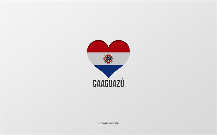 amo caaguazu, citt&#224; del paraguay, giorno di caaguazu, sfondo grigio, caaguazu, paraguay, cuore della bandiera del paraguay, citt&#224; preferite, love caaguazu