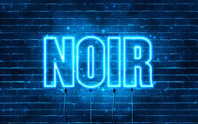 Happy Birthday Noir, 4k, blue neon lights, Noir name, creative, Noir Happy Birthday, Noir Birthday, popular french male names, picture with Noir name, Noir