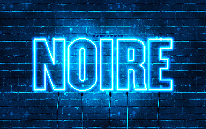 Happy Birthday Noire, 4k, blue neon lights, Noire name, creative, Noire Happy Birthday, Noire Birthday, popular french male names, picture with Noire name, Noire