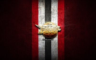 Indy Fuel, golden logo, ECHL, red metal background, american hockey team, Indy Fuel logo, hockey