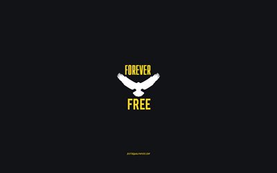 Libres para siempre, fondo gris, el &#225;guila icono, arte creativo, libre para Siempre de los conceptos, conceptos de libertad