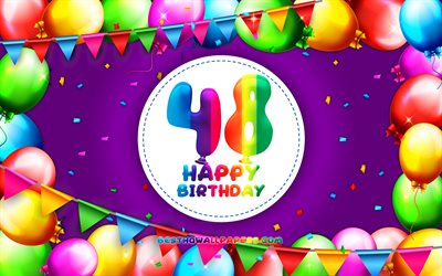 Happy 48th birthday, 4k, colorful balloon frame, Birthday Party, violet background, Happy 48 Years Birthday, creative, 48th Birthday, Birthday concept, 48th Birthday Party