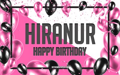 お誕生日おめでHiranur, お誕生日の風船の背景, Hiranur, 壁紙名, Hiranurお誕生日おめで, ピンク色の風船をお誕生の背景, ご挨拶カード, Hiranur誕生日
