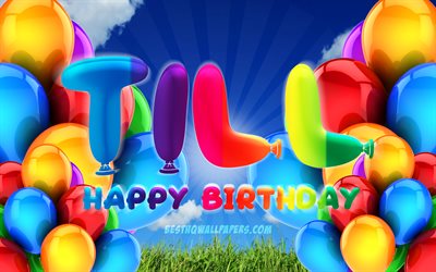 Till Happy Birthday, 4k, cloudy sky background, popular german male names, Birthday Party, colorful ballons, Till name, Happy Birthday Till, Birthday concept, Till Birthday, Till