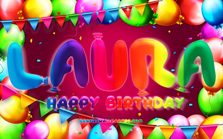 Happy Birthday Laura, 4k, colorful balloon frame, Laura name, purple backgr...