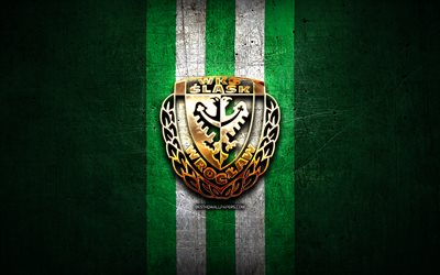 Slask Wroclaw FC, golden logo, Ekstraklasa, green metal background, football, WKS Slask Wroclaw SA, polish football club, Slask Wroclaw logo, soccer, Poland