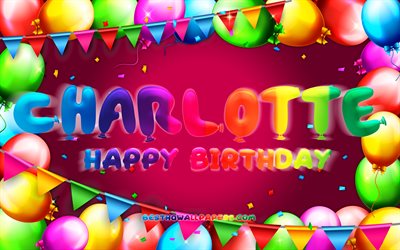 Happy Birthday Charlotte, 4k, colorful balloon frame, Charlotte name, purple background, Charlotte Happy Birthday, Charlotte Birthday, popular german female names, Birthday concept, Charlotte