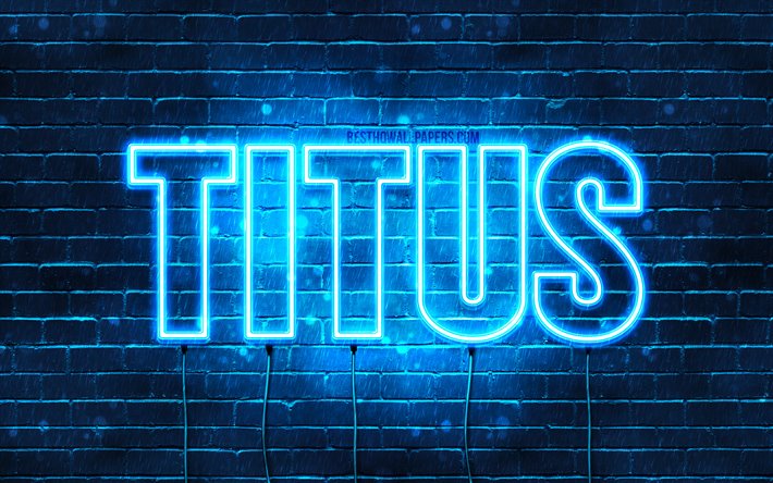 Titus, 4k, les papiers peints avec les noms, le texte horizontal, Titus nom, bleu n&#233;on, une photo avec le nom de Titus