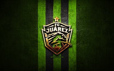 Juarez FC, golden logo, Liga MX, green metal background, football, FC Juarez, mexican football club, FC Juarez logo, soccer, Mexico