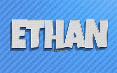 Ethan, blue lines background, wallpapers with names, Ethan name, male names, Ethan greeting card, line art, picture with Ethan name