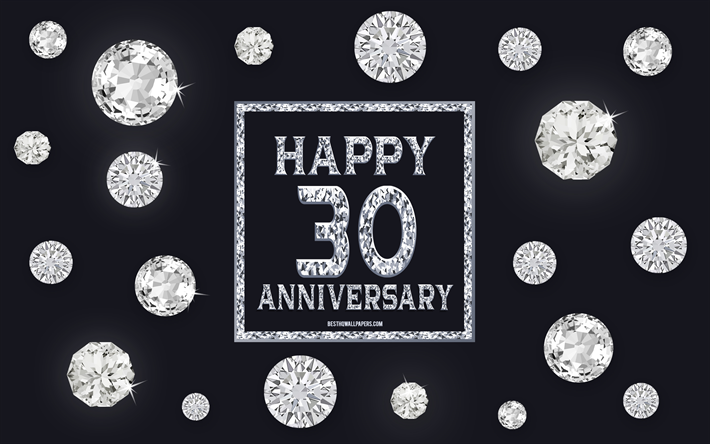 30 Aniversario, diamantes, fondo gris, Aniversario de fondo con piedras preciosas, de 30 A&#241;os de Aniversario, Feliz 30 Aniversario, arte creativo, Feliz Aniversario fondo