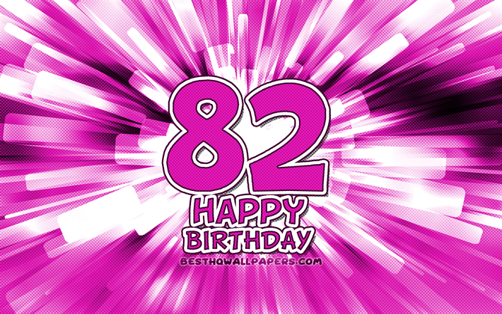 Happy 82nd birthday, 4k, purple abstract rays, Birthday Party, creative, Happy 82 Years Birthday, 82nd Birthday Party, 82nd Happy Birthday, cartoon art, Birthday concept, 82nd Birthday