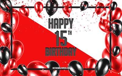 happy 15th birthday, geburtstag, balloons hintergrund, fröhlich 15 jahre geburtstag, rot, hintergrund, 15 happy birthday, schwarz luftballons, 15 jahre geburtstag, bunt geburtstag-muster, happy birthday hintergrund