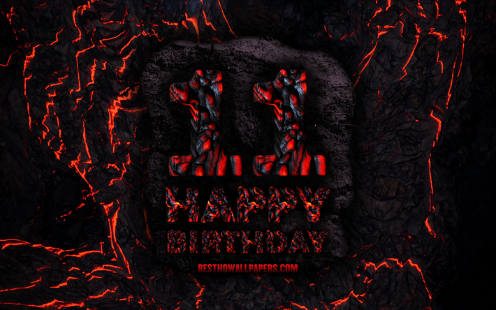 4k, Happy 11 Years Birthday, fire lava letters, Happy 11th birthday, grunge background, 11th Birthday Party, Grunge Happy 11th birthday, Birthday concept, Birthday Party, 11th Birthday