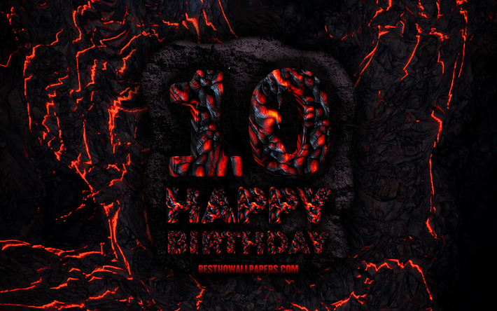 4k, Happy 10 Years Birthday, fire lava letters, Happy 10th birthday, grunge background, 10th Birthday Party, Grunge Happy 10th birthday, Birthday concept, Birthday Party, 10th Birthday