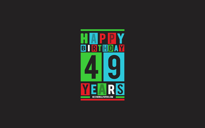 幸せに49歳の誕生日, お誕生日平背景, 第49回お誕生日おめで, 創平美術, 49歳の誕生日, 嬉しいから49歳の誕生日, カラフルな抽象化, お誕生日おめで背景