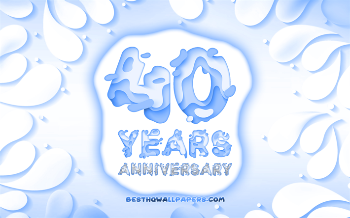40th anniversary, 4k, 3D petals frame, anniversary concepts, blue background, 3D letters, 40th anniversary sign, artwork, 40 Years Anniversary
