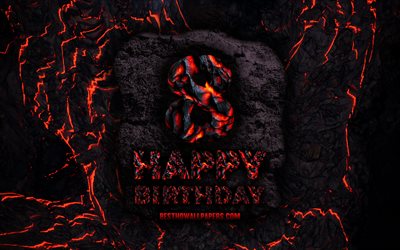 4k, Happy 8 Years Birthday, fire lava letters, Happy 8th birthday, grunge background, 8th Birthday Party, Grunge Happy 8th birthday, Birthday concept, Birthday Party, 8th Birthday