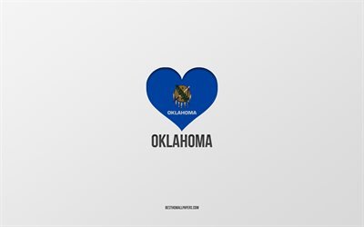 オクラホマが大好き, アメリカの州, 灰色の背景, オクラホマ州, アメリカ, オクラホマフラッグハート, 好きな州
