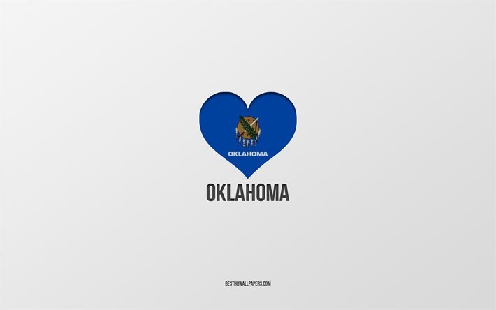 I Love Oklahoma, American States, fundo cinza, Oklahoma State, EUA, Oklahoma flag heart, favorite States, Love Oklahoma