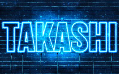 happy birthday takashi, 4k, blaue neonlichter, takashi-name, kreativ, takashi happy birthday, takashi-geburtstag, beliebte japanische m&#228;nnliche namen, bild mit takashi-namen, takashi