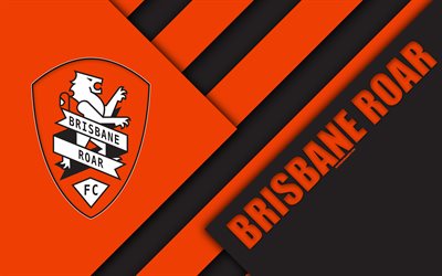 brisbane roar fc, 4k, australian football club, material, design, logo, orange, schwarz abstraktion, a-league, brisbane, australien, emblem, fu&#223;ball