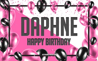 お誕生日おめでDaphne, お誕生日の風船の背景, Daphne, 壁紙名, Daphneお誕生日おめで, ピンク色の風船をお誕生の背景, ご挨拶カード, Daphne誕生日