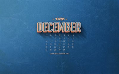 2020 December Calendar, blue retro background, 2020 winter calendars, December 2020 Calendar, retro art, 2020 calendars, December