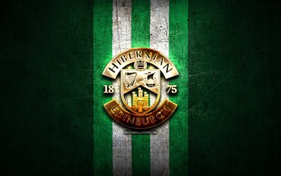 Hibernian FC, golden logo, Scottish Premiership, green metal background, football, scottish football club, Hibernian logo, soccer, FC Hibernian