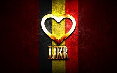 i love lier, ciudades belgas, inscripci&#243;n dorada, d&#237;a de lier, b&#233;lgica, coraz&#243;n de oro, lier con bandera, lier, ciudades de b&#233;lgica, ciudades favoritas, love lier