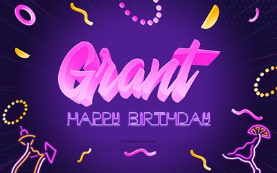 happy birthday grant, 4k, purple party background, grant, arte creativo, happy grant birthday, grant name, grant birthday, birthday party background