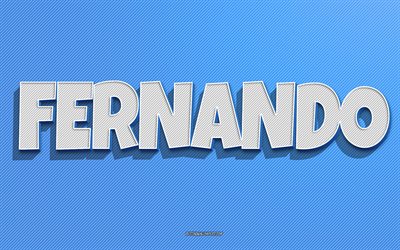 fernando, siniset viivat tausta, taustakuvat, joissa on nimet, fernando-nimi, miesten nimet, fernando-onnittelukortti, viivapiirus, kuva fernando-nimell&#228;