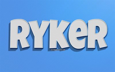 Ryker, fond de lignes bleues, fonds d&#39;&#233;cran avec noms, nom Ryker, noms masculins, carte de voeux Ryker, dessin au trait, photo avec nom Ryker